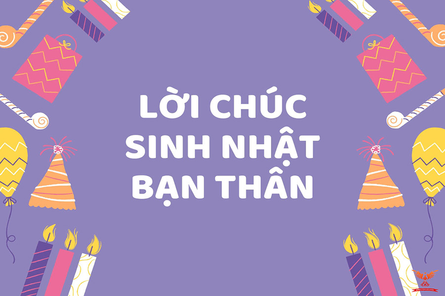 Những Câu Chúc Sinh Nhật Bạn Thân Hài Hước Dành Cho Hội Bạn Thân