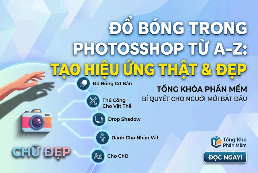 Đổ Bóng Trong Photoshop Là Gì? Hướng Dẫn Tạo Shadow Đẹp Tự Nhiên Từ A–Z