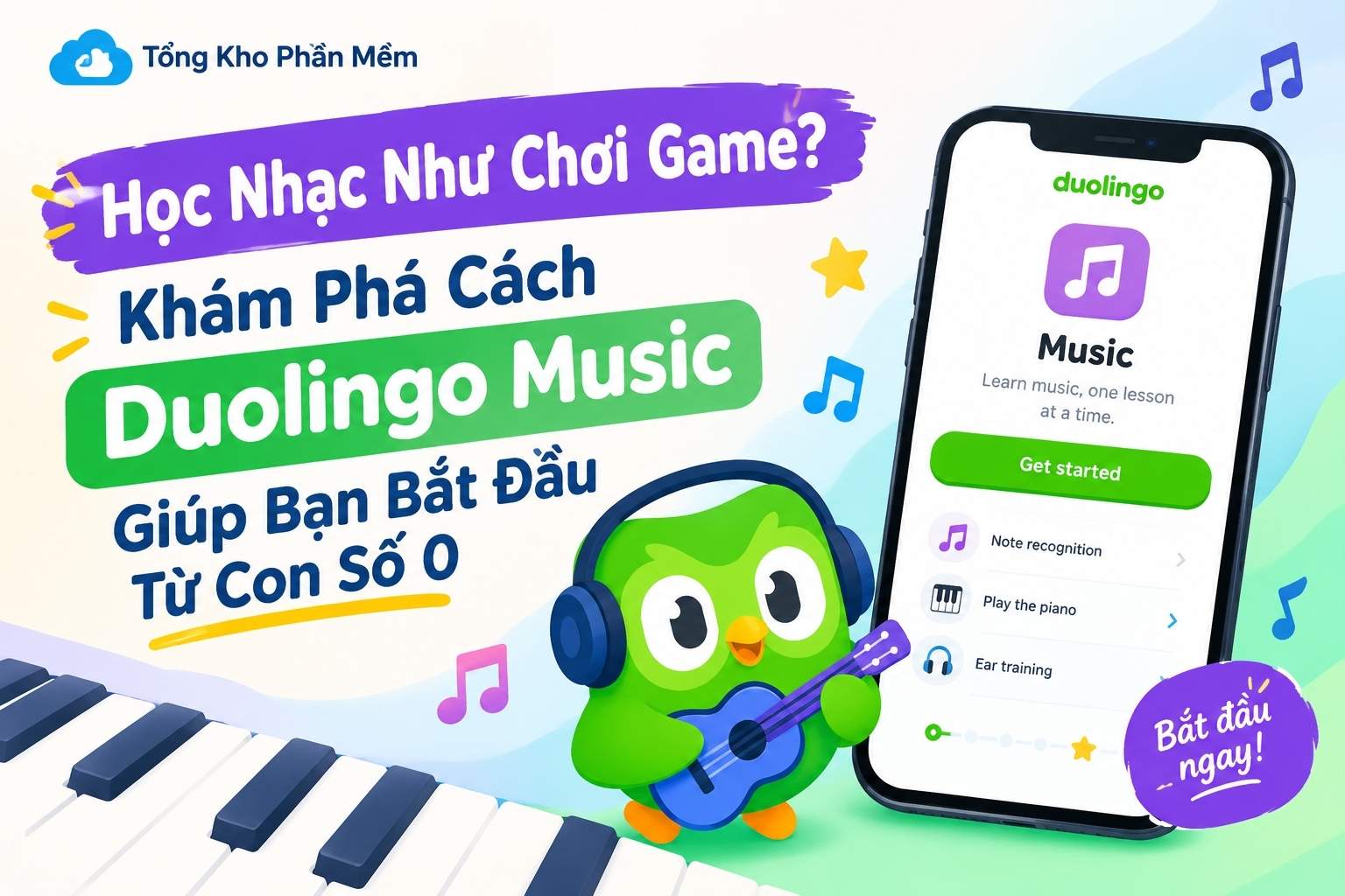 Học Nhạc Như Chơi Game? Khám Phá Cách Duolingo Music Giúp Bạn Bắt Đầu Từ Con Số 0