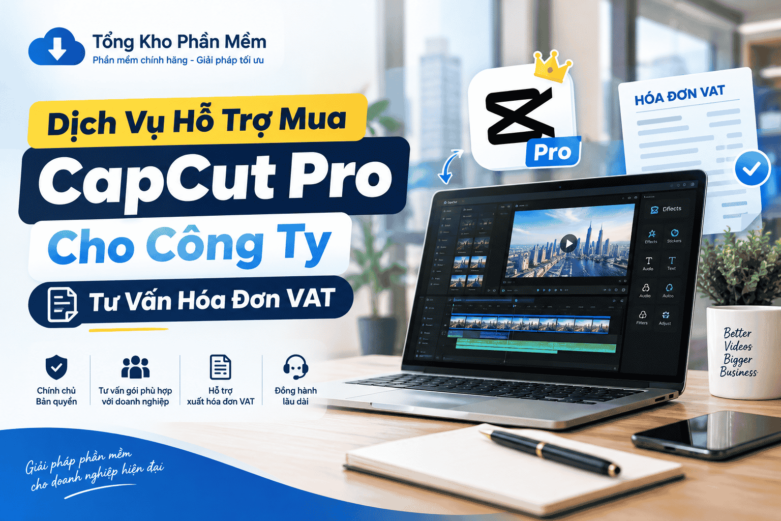 Dịch Vụ Hỗ Trợ Mua CapCut Pro Cho Công Ty, Tư Vấn Hóa Đơn VAT